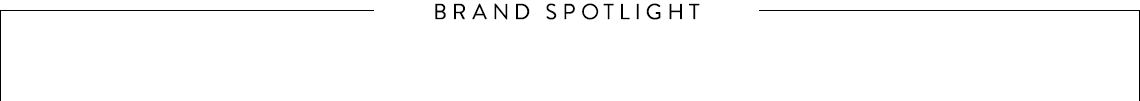 Brand spotlight.