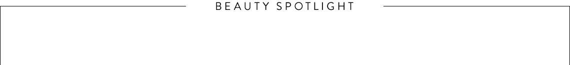 Beauty Spotlight