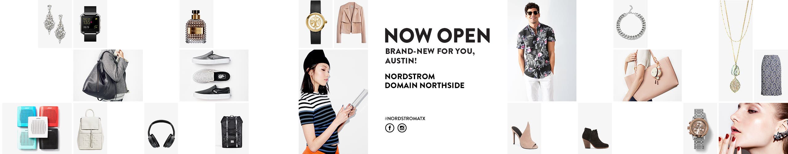 Brand-new for you, Austin: Nordstrom Domain Northside is now open.