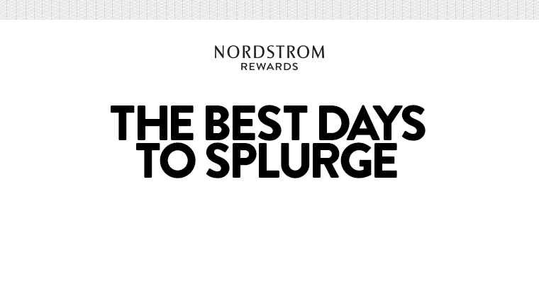THE BEST DAYS TO SPLURGE