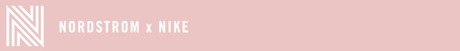 Nordstrom times Nike