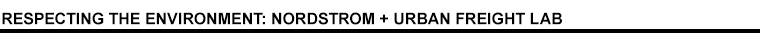 Respecting the Environment: Nordstrom + Urban Freight Lab