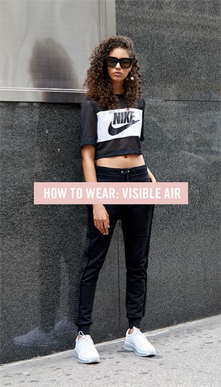 How to wear Nike's visible air.