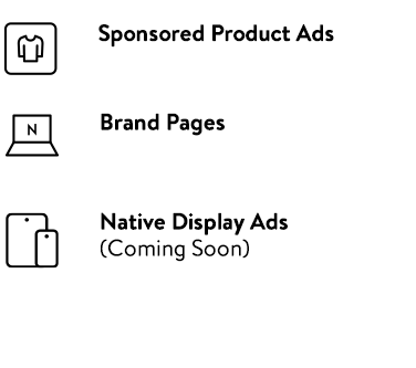 Sponsored Product Ads, Brand Pages, Native Display Ads (Coming Soon)