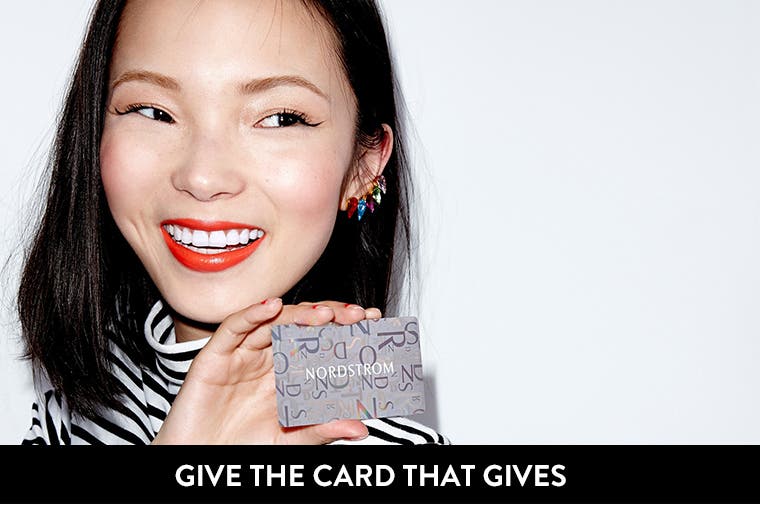 Give the card that gives: the Nordstrom Gift Card.
