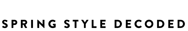 Spring Style Decoded
