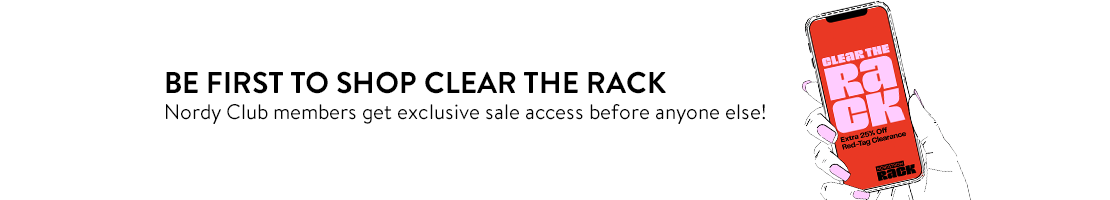 Be first to shop Clear the Rack.