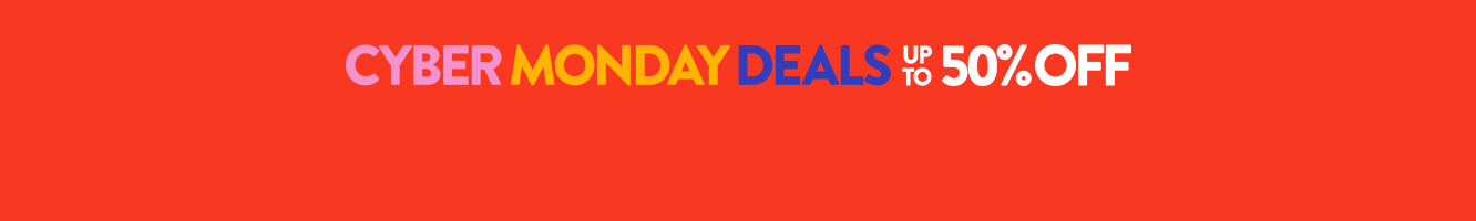 CYBER MONDAY Deals! Up to 50% off hundreds of items.