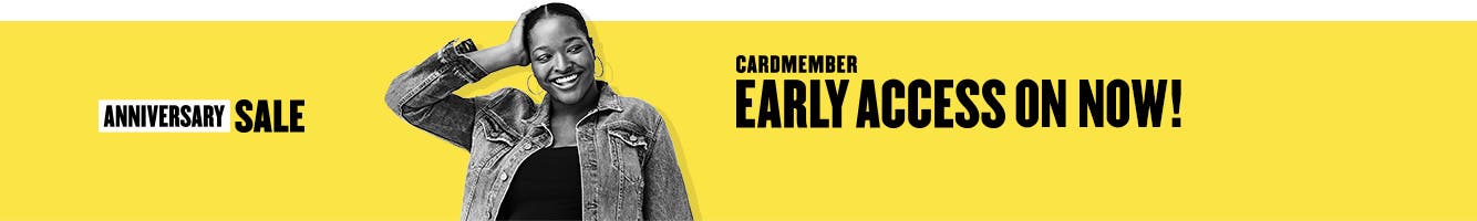 Anniversary Sale Cardmember Early Access is on now!