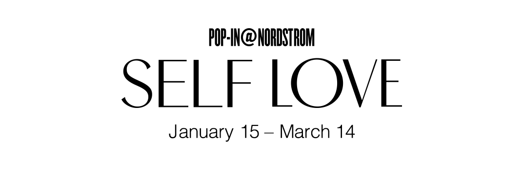 Pop-In@Nordstrom Self Love.