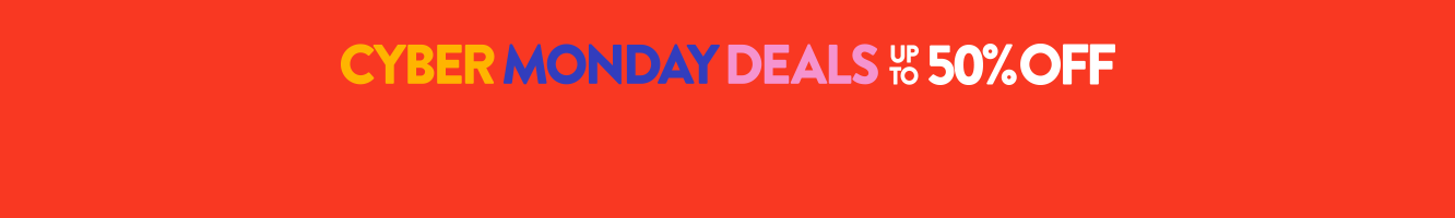 CYBER MONDAY Deals! Up to 50% off hundreds of items.