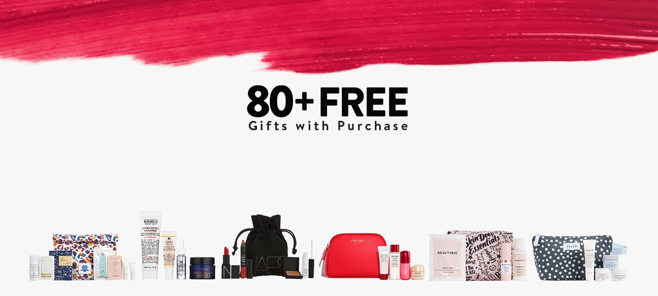 80-plus free gifts with purchase.