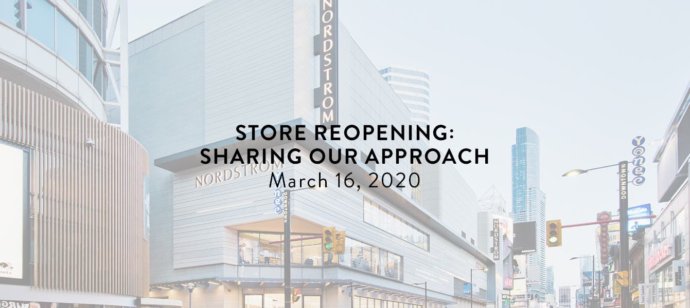 Store reopening: sharing our approach. March 16, 2020.