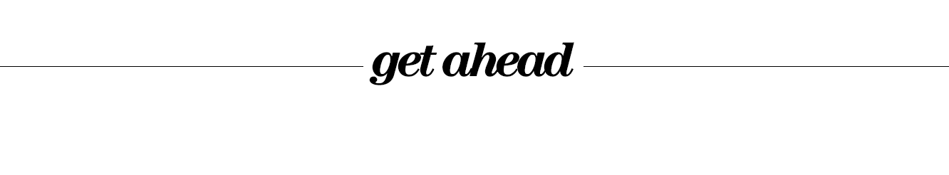 get ahead