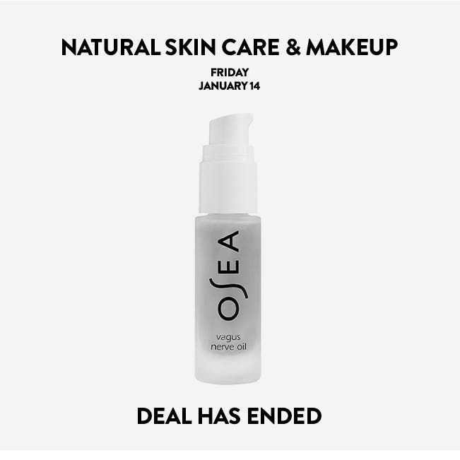 Natural Skin Care & Makeup. Friday, January 14. Deal Has Ended