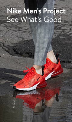 Nike men's project. See What's Good.