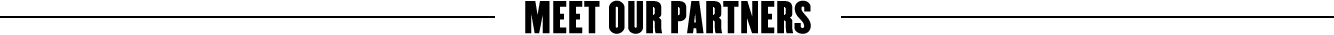 MEET OUR PARTNERS
