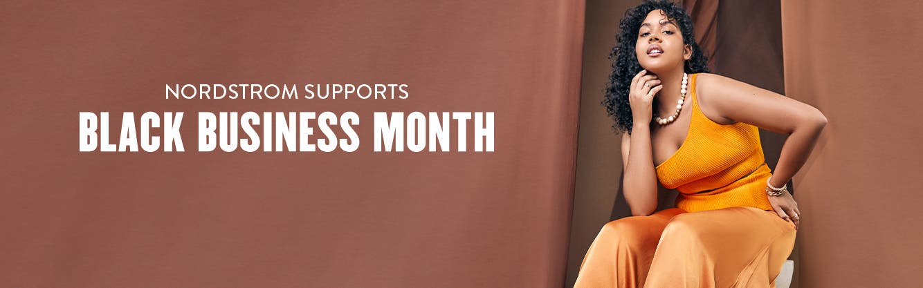 Nordstrom supports Black Business Month.