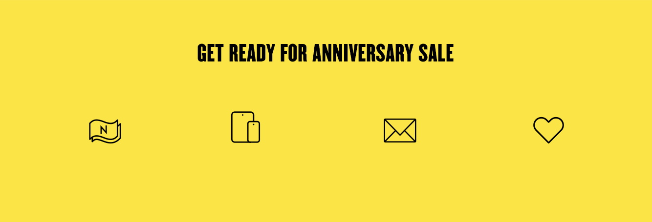 Get ready for Anniversary Sale.