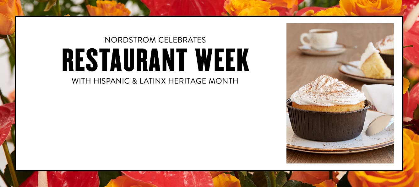 Nordstrom celebrates Restaurant Week with Hispanic and Latinx Heritage Month, September 15 through October 1: image of a variety of dishes; mushroom tostadas, stir-fried beef and tres leches cake.