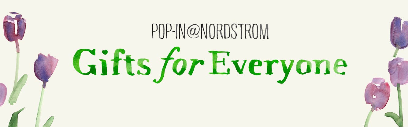 Pop-In for Gifts @Nordstrom.