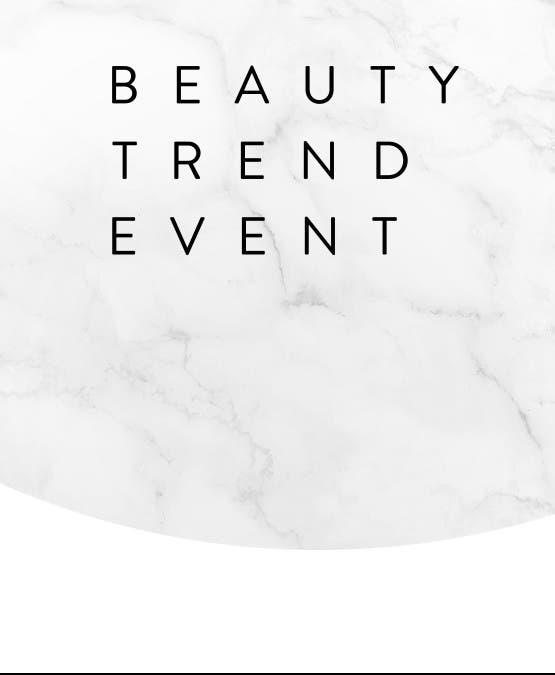 Beauty Trend Event.