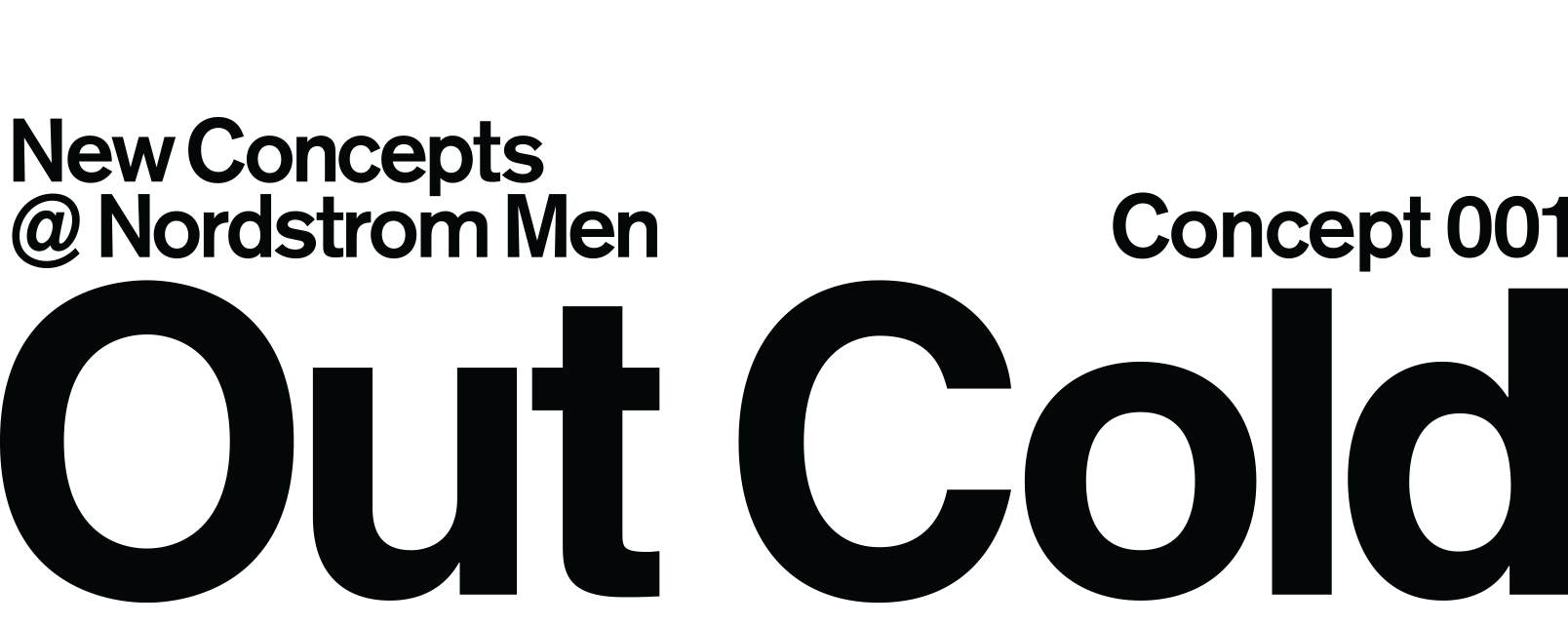 New Concepts at Nordstrom Men: Out Cold.