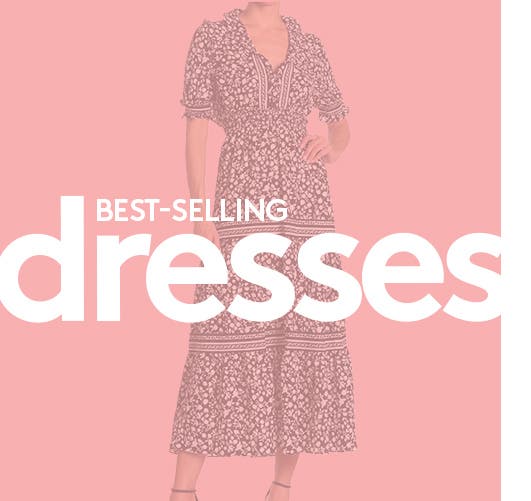 Best-selling dresses.