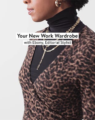 Your New Work Wardrobe with Ebony, Editorial Stylist