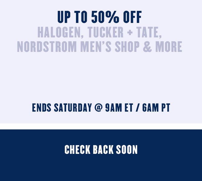 Up to 50% off Halogen, Tucker + Tate, Nordstrom Men's Shop and more.
