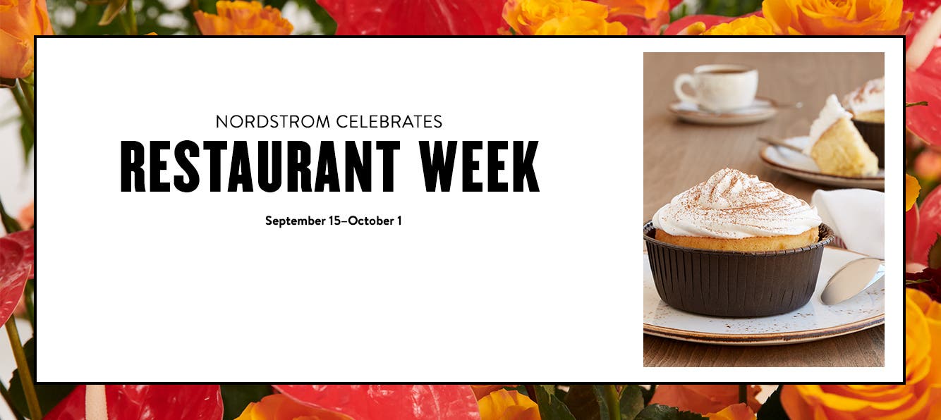 Nordstrom celebrates Restaurant Week, September 15 through October 1: images of a variety of dishes; mushroom tostadas, stir-fried beef and tres leches cake.