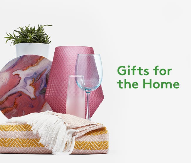 Gifts for the home.