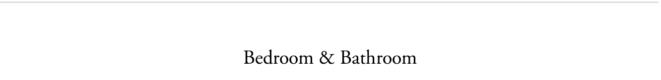 Bedroom and bathroom.
