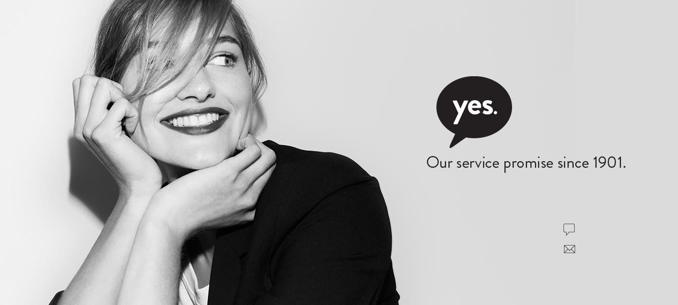 Yes. Our service promise since 1901.
