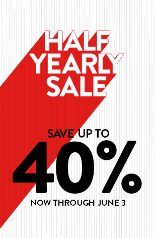 Half-Yearly Sale. Save up to 40% through June 3.