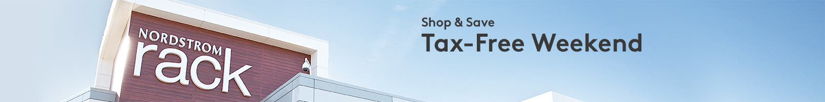 Shop and save during Tax-Free Weekend at Nordstrom Rack.