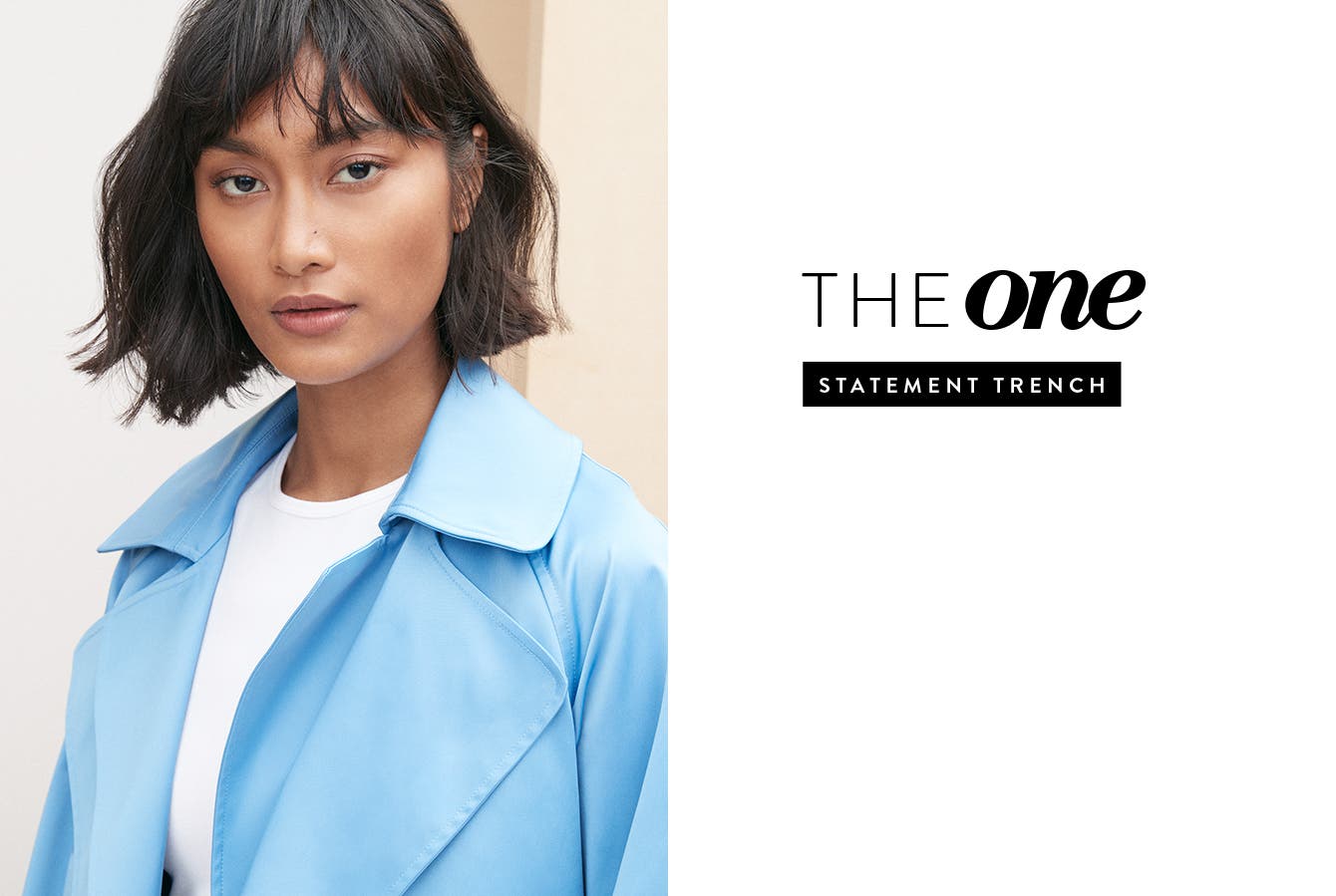 The one: statement trench.