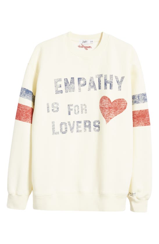 Shop The Mayfair Group Empathy Is For Lovers Graphic Sweatshirt In Cream