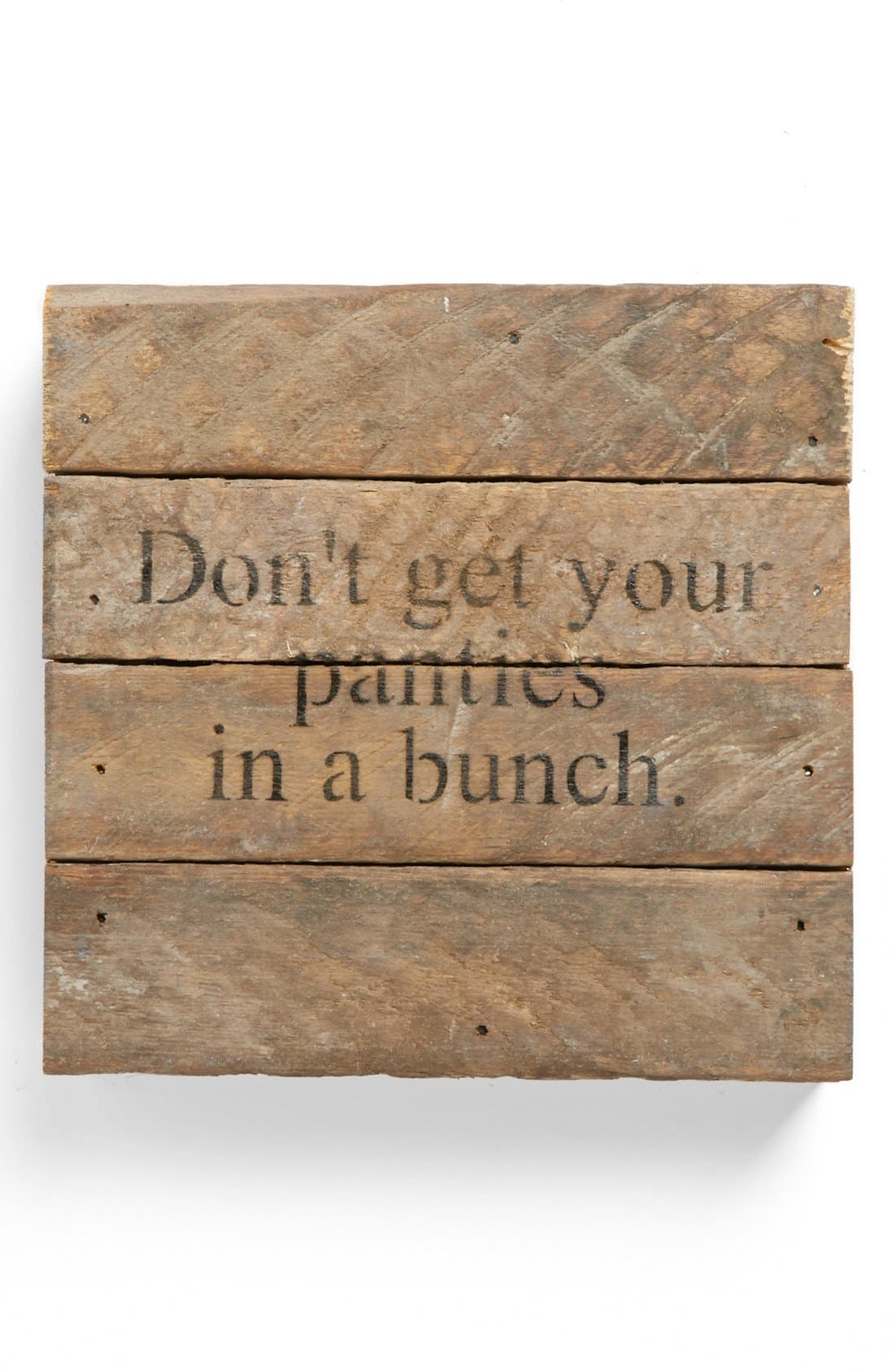 Second Nature By Hand 'Don't Get Your Panties in a Bunch' Repurposed Wood Wall Art Nordstrom