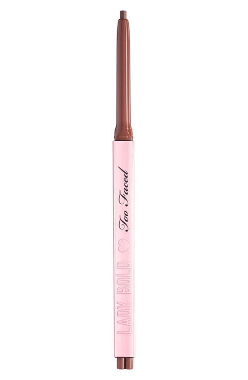 Too Faced Lady Bold Lip Liner in Fierce Vibes Only at Nordstrom