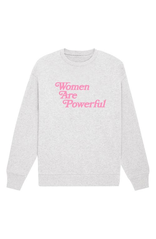 Gender Inclusive Women are Powerful Fleece Graphic Sweatshirt in Ash Gray/Pink