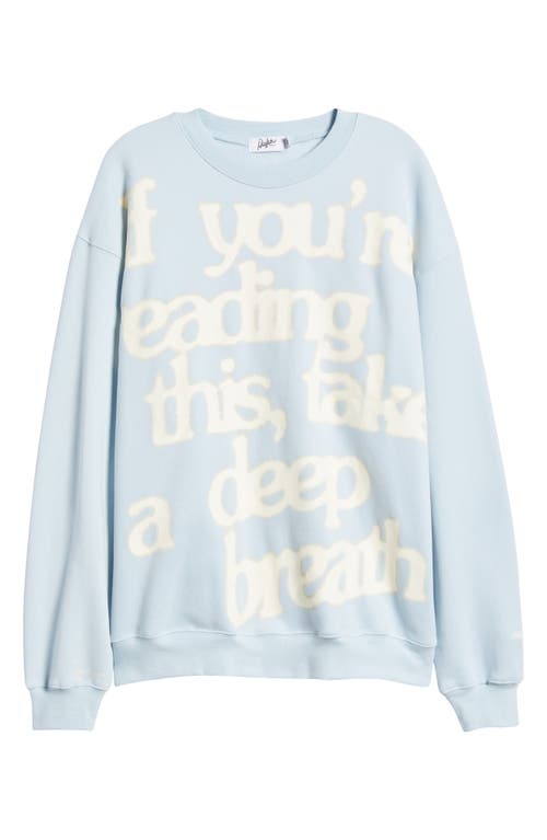 THE MAYFAIR GROUP THE MAYFAIR GROUP TAKE A DEEP BREATH SWEATSHIRT