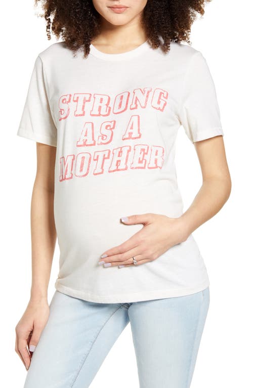 Bun Maternity Strong as a Mother Maternity Graphic Tee in Ivory