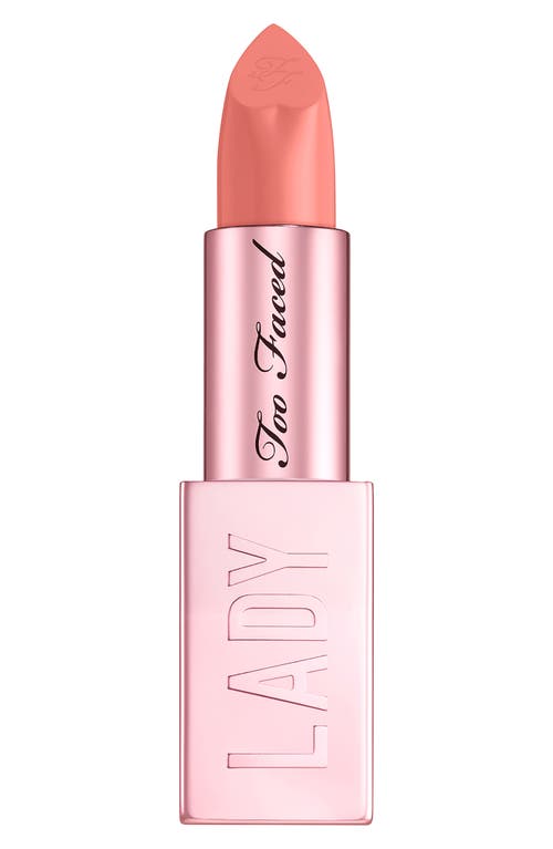Too Faced Lady Bold Cream Lipstick in Im Thriving at Nordstrom