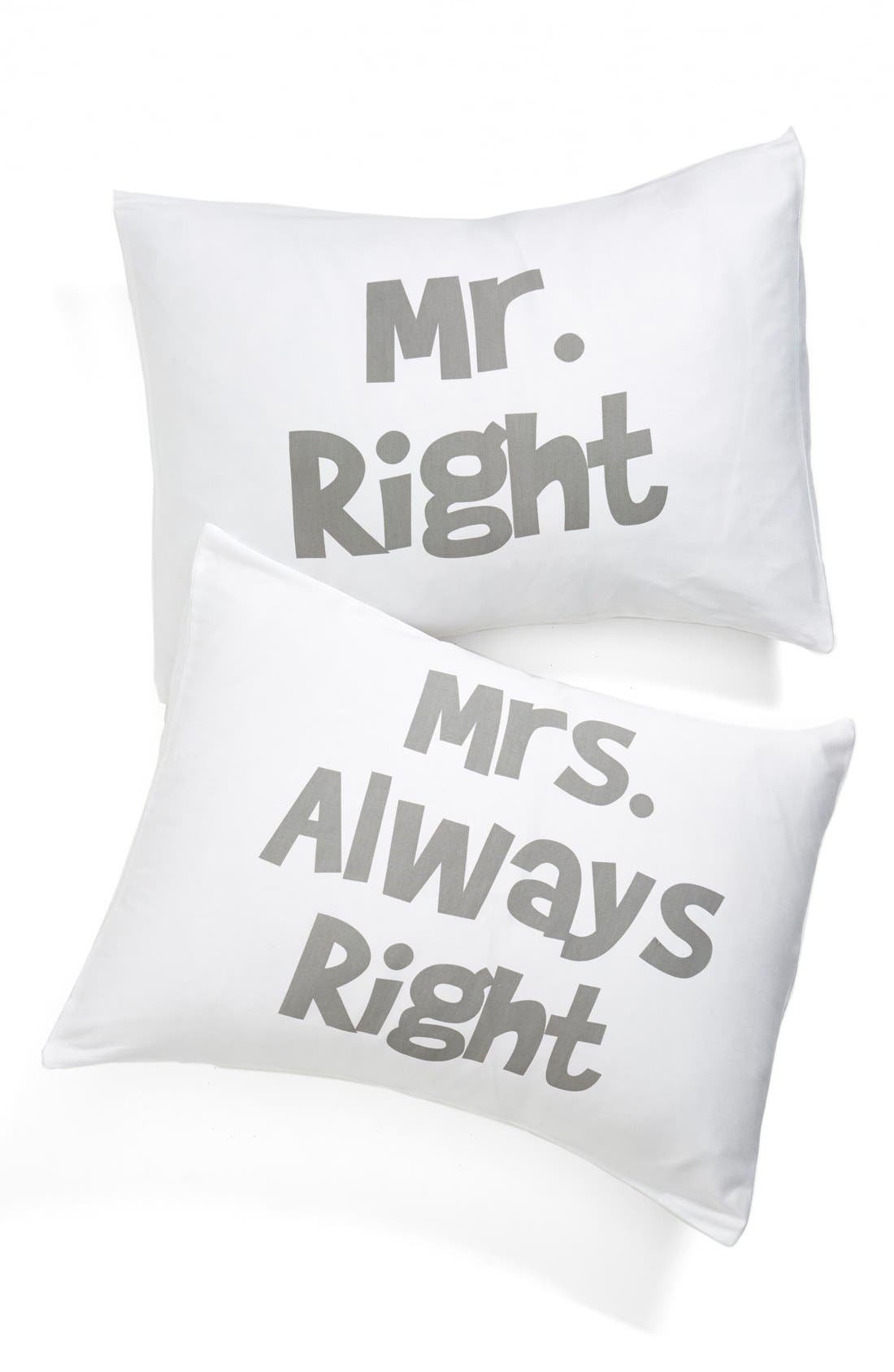 Levtex 'Mr. Right/Mrs. Always Right' Pillowcases (Set of 2) Nordstrom