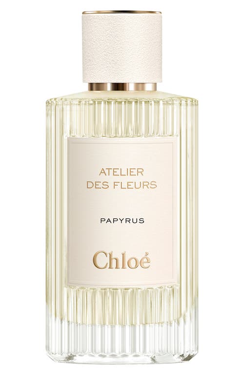 Chloé Atelier des Fleurs Papyrus Eau de Parfum