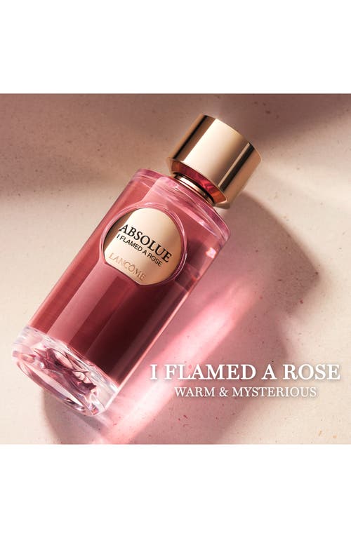 Shop Lancôme Absolue I Flamed A Rose Eau De Parfum In No Color