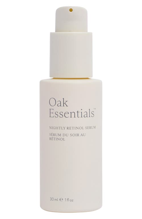 Oak Essentials Nightly Retinol Serum at Nordstrom, Size 1 Oz