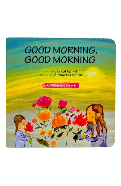 Boundless Blooms 'Good Morning, Good Morning' Board Book in Multi 