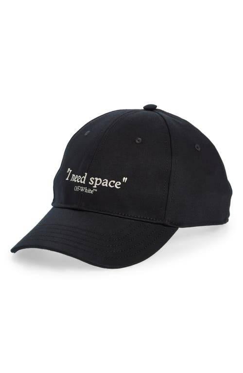 Shop Off-white I Need Space Cotton Drill Baseball Cap In Black/ivory